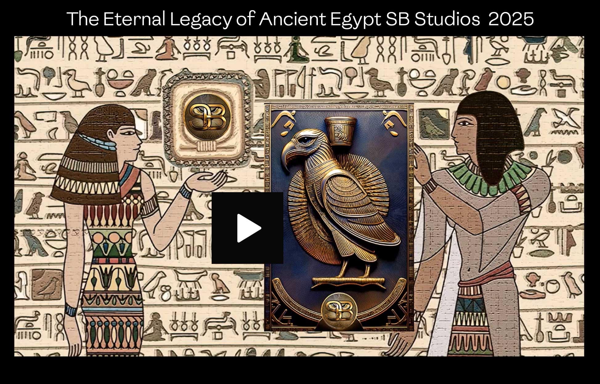 Click to Play The Eternal Legacy of Ancient Egypt SB Studios 2025 Video